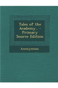 Tales of the Academy..