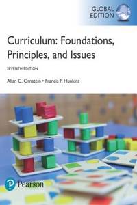 Curriculum: Foundations, Principles, and Issues, Global Edition
