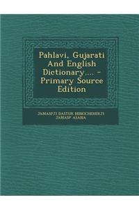 Pahlavi, Gujarati and English Dictionary, Volume IV