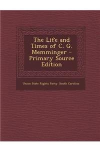 The Life and Times of C. G. Memminger
