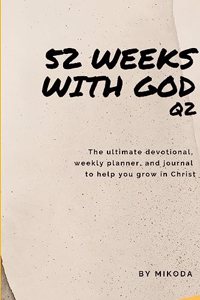 52 Weeks with God Q2