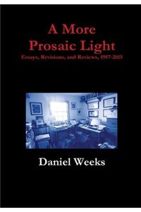 A More Prosaic Light