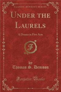 Under the Laurels