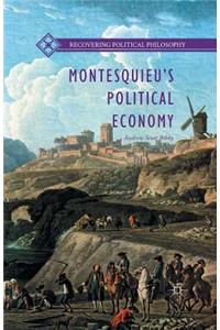 Montesquieu’s Political Economy