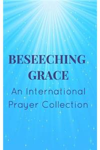 Beseeching Grace