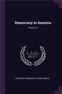 Democracy in America; Volume 15