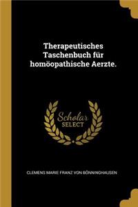 Therapeutisches Taschenbuch für homöopathische Aerzte.