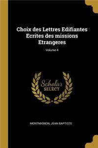 Choix des Lettres Edifiantes Ecrites des missions Etrangeres; Volume 4