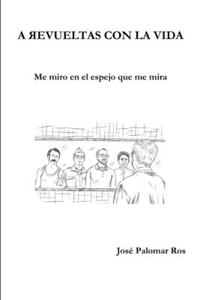 A Revueltas con la Vida