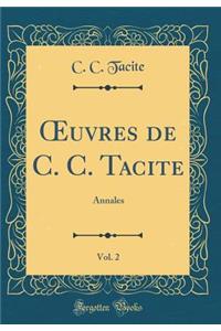 Oeuvres de C. C. Tacite, Vol. 2