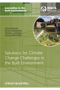 Solutions for Climate Change Challenges in the Built Environment