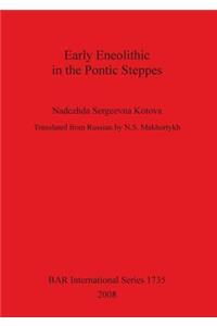 Early Neolithic in the Pontic Steppes