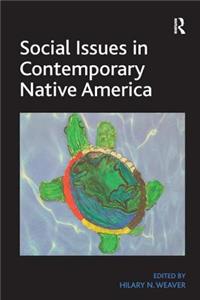 Social Issues in Contemporary Native America