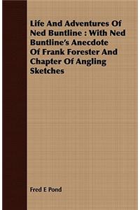 Life And Adventures Of Ned Buntline
