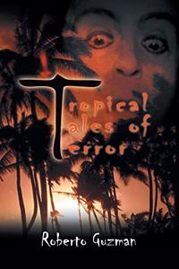 Tropical Tales of Terror