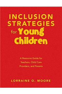 Inclusion Strategies for Young Children