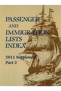 Passager and Immigration Lists Index; Supplement, Part 2