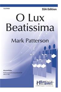 O Lux Beatissima