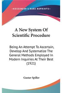 A New System Of Scientific Procedure