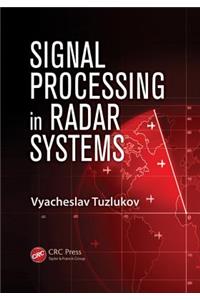 Signal Processing in Radar Systems