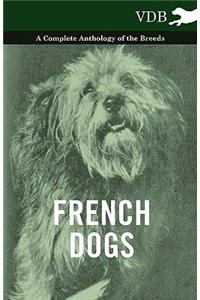 French Dogs - A Complete Anthology of the Breeds