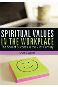 Spiritual Values in the Workplace