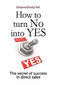 How to turn NO into YES