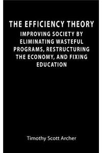 The Efficiency Theory