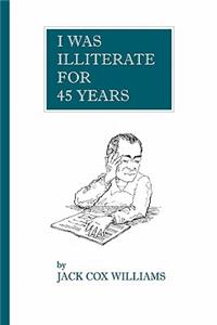 I Was Illiterate For 45 Years