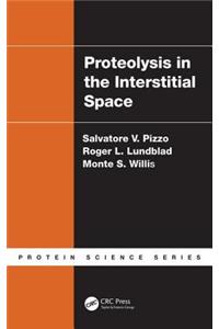 Proteolysis in the Interstitial Space