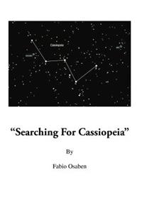 Searching for Cassiopeia
