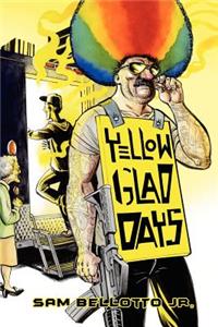 Yellow Glad Days