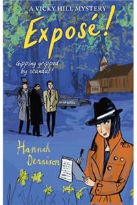 A Vicky Hill Mystery: Exposé!