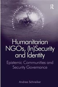 Humanitarian Ngos, (In)Security and Identity