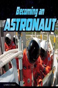 Becoming An Astronaut