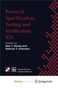 Protocol Specification, Testing and Verification XIV