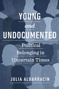 Young and Undocumented