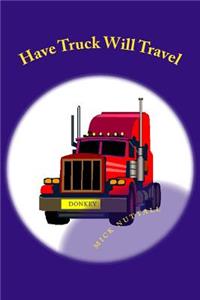 Have Truck Will Travel