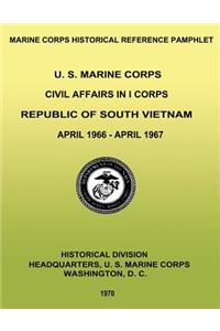 U. S. Marine Corps Civil Affairs in I Corps