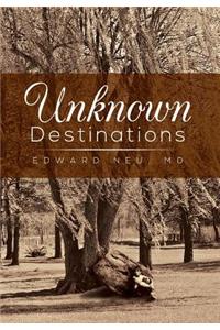 Unknown Destinations