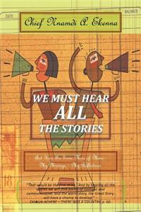 We Must Hear All the Stories