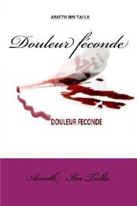 Douleur féconde