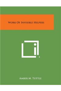 Work of Invisible Helpers