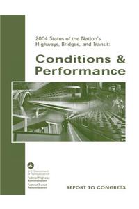2004 Status of the Nation's Highways, Bridges, and Transit