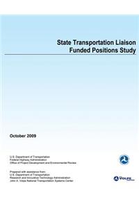 State Transportation Liaison Funded Positions Study