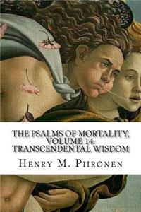The Psalms of Mortality, Volume 14