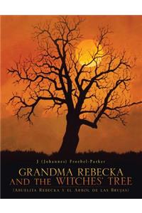 GRANDMA REBECKA and the WITCHES' TREE