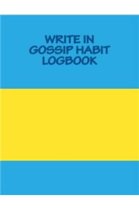 Write In GOSSIP Habit Logbook