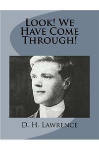 Look! We Have Come Through!