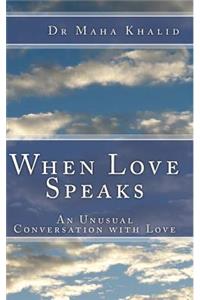 When Love Speaks